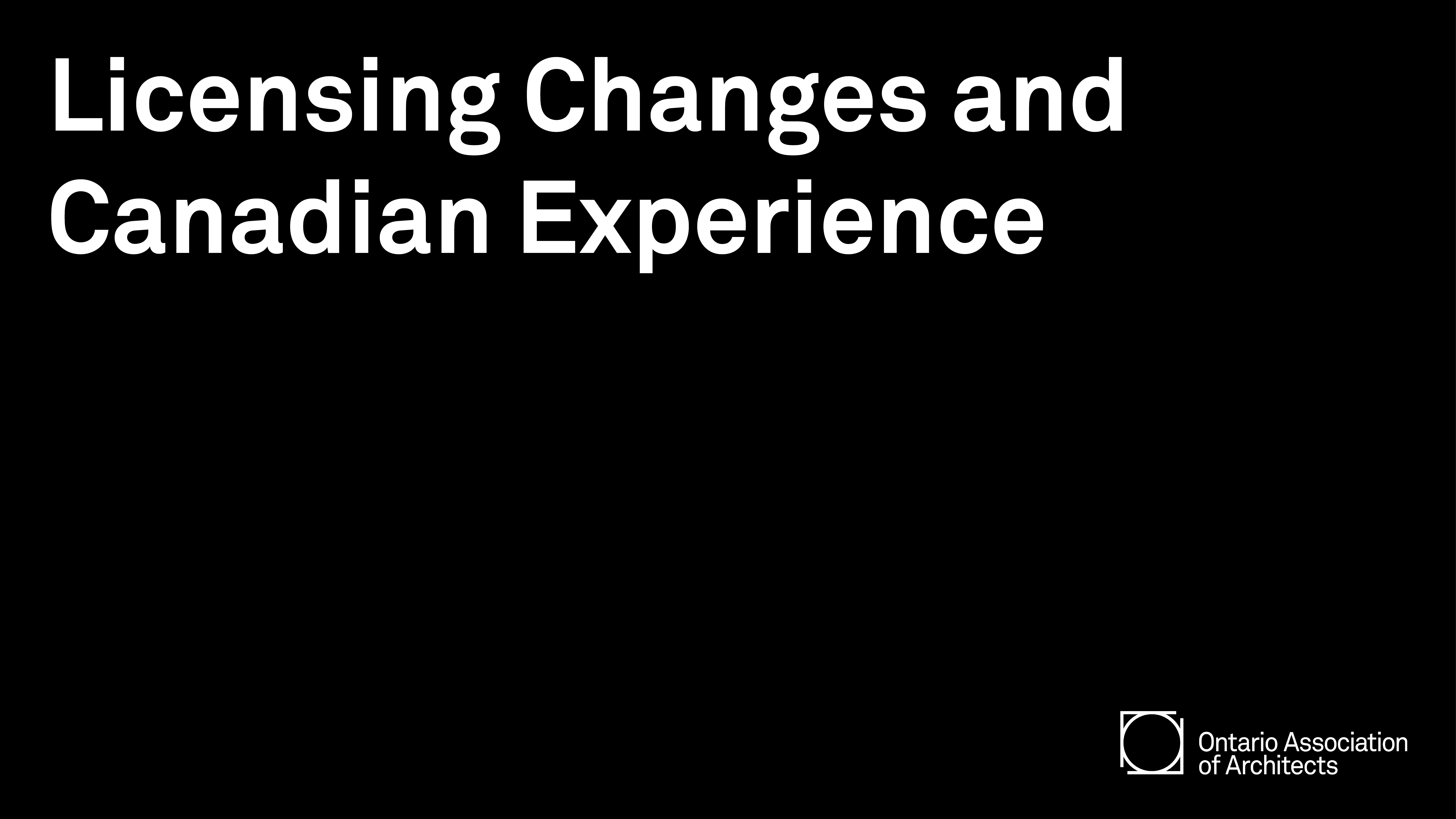 Licensing Changes and Canadian Experience Banner